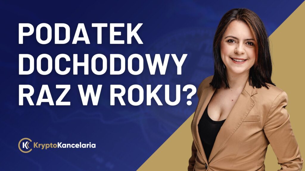 Podatek dochodowy raz do roku. Kryptowaluty podatek. Kiedy podatek od kryptowalut?