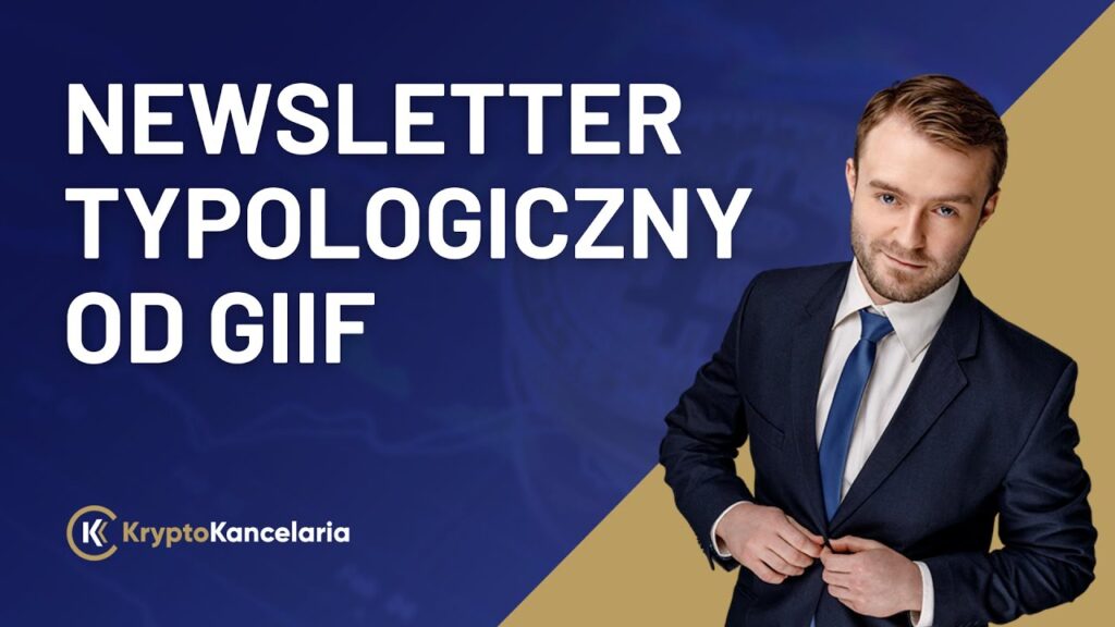 Newsletter typologiczny GIIF. newsletter GIIF. Raporty kwartalne GIIF.