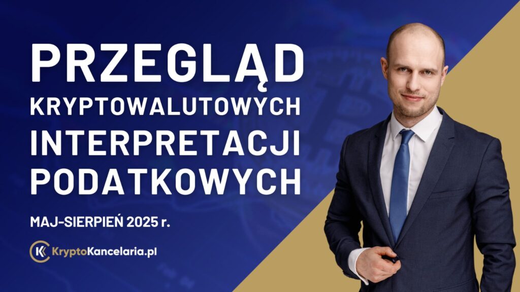 Interpretacje podatkowe kryptowaluty 2025 – przegląd decyzji KIS i podatków od krypto w Polsce